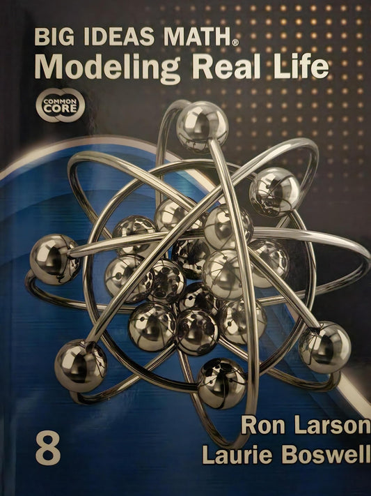 Big Ideas Math, Modeling Real Life, Grade 8, Common Core Edition, Student Textbook, c. 2022, 9781637088685, 163708868X