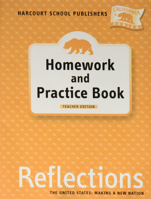 CA Te Homework/Prac Gr5 Rflc 07 (Harcourt School Publishers Reflections)