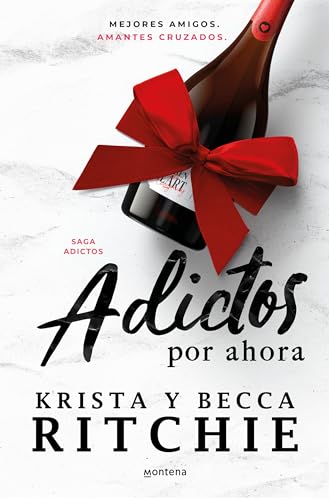 Adictos por ahora / Addicted for Now (Spanish Edition) [Paperback] Ritchie, Becca and Ritchie, Krista