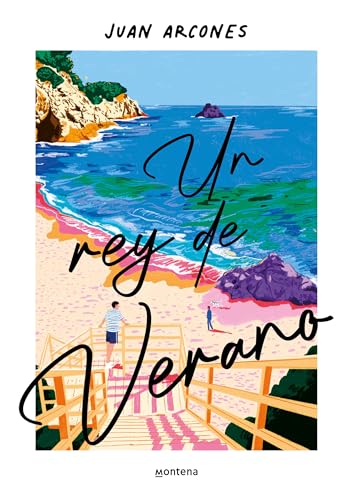 Un rey de verano / A Summer King (Spanish Edition) [Paperback] Arcones, Juan