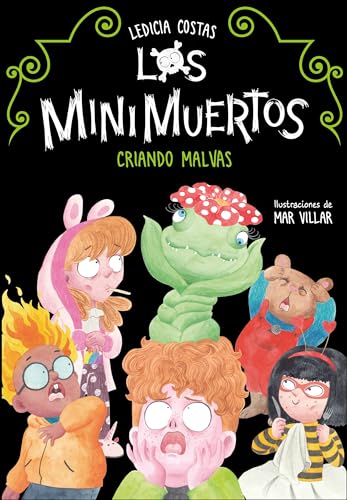 Criando malvas / Raising Mallow (LOS MINIMUERTOS) (Spanish Edition)