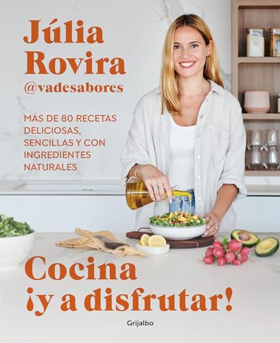 Cocina �Y a disfrutar!: M�s de 80 recetas deliciosas, sencillas y con ingredientes naturales / Cook and Enjoy It! Over 80 Delicious and Simple Recipes (Spanish Edition)