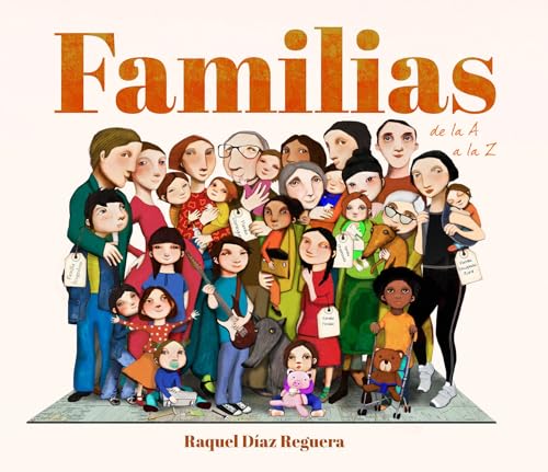 Familias de la A a la Z / Families from A to Z (Spanish Edition)
