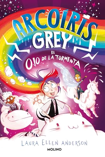 Arco�ris Grey y el ojo de la tormenta / Rainbow Grey: Eye of the Storm (Spanish Edition)