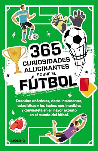 365 curiosidades alucinantes sobre el fútbol / 365 Amazing Facts About Soccer (Spanish Edition) [Paperback] Jiménez, Diana Seguí