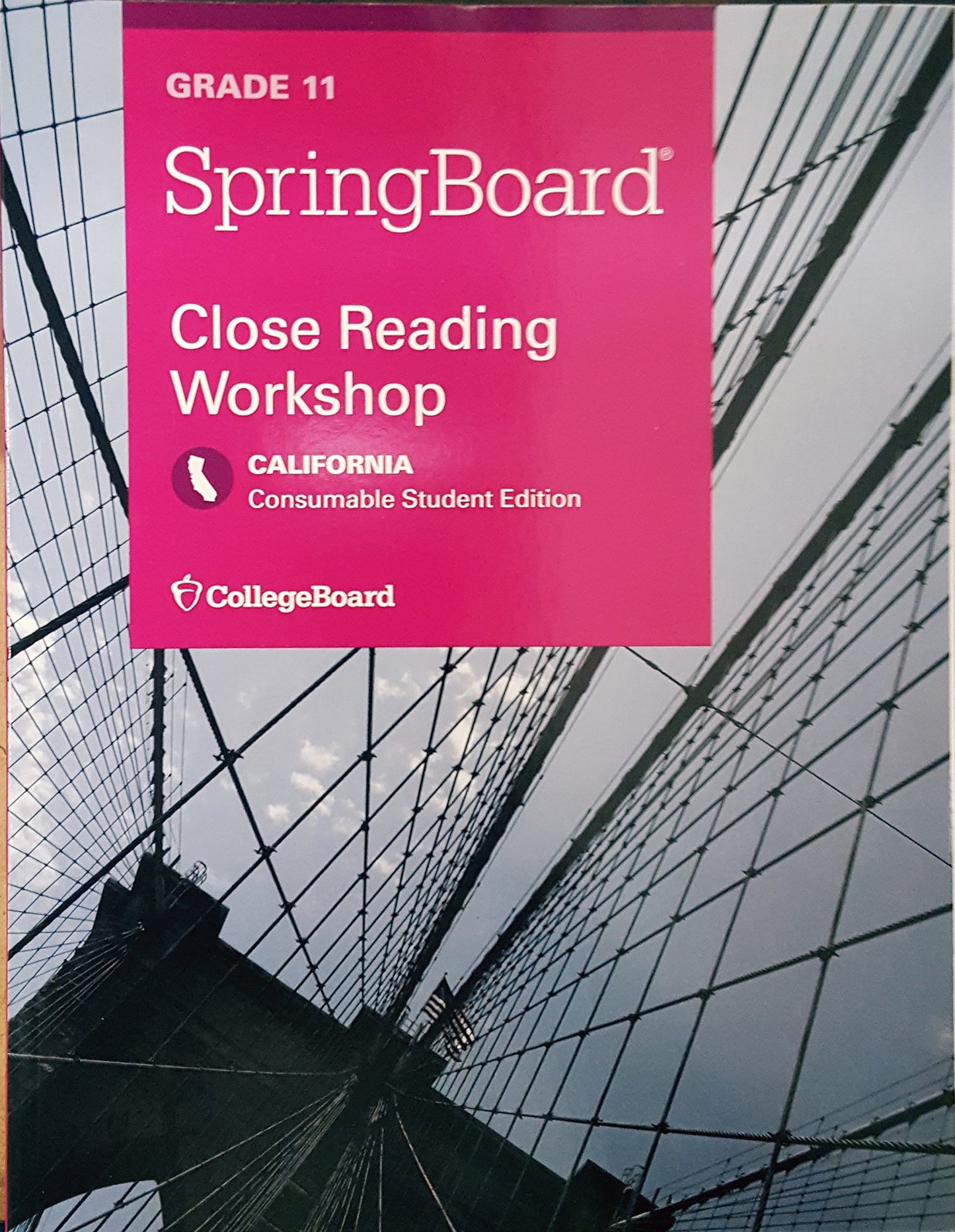 SpringBoard, Close Reading Workshop, Grade 11, Consumable Student Edition, California Edition — ISBN 9781457307072