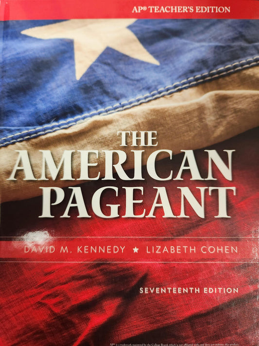 Teacher's Edition, AP Edition, The American Pageant: A History of the American People, c. 2020, 9780357030707, 0357030702