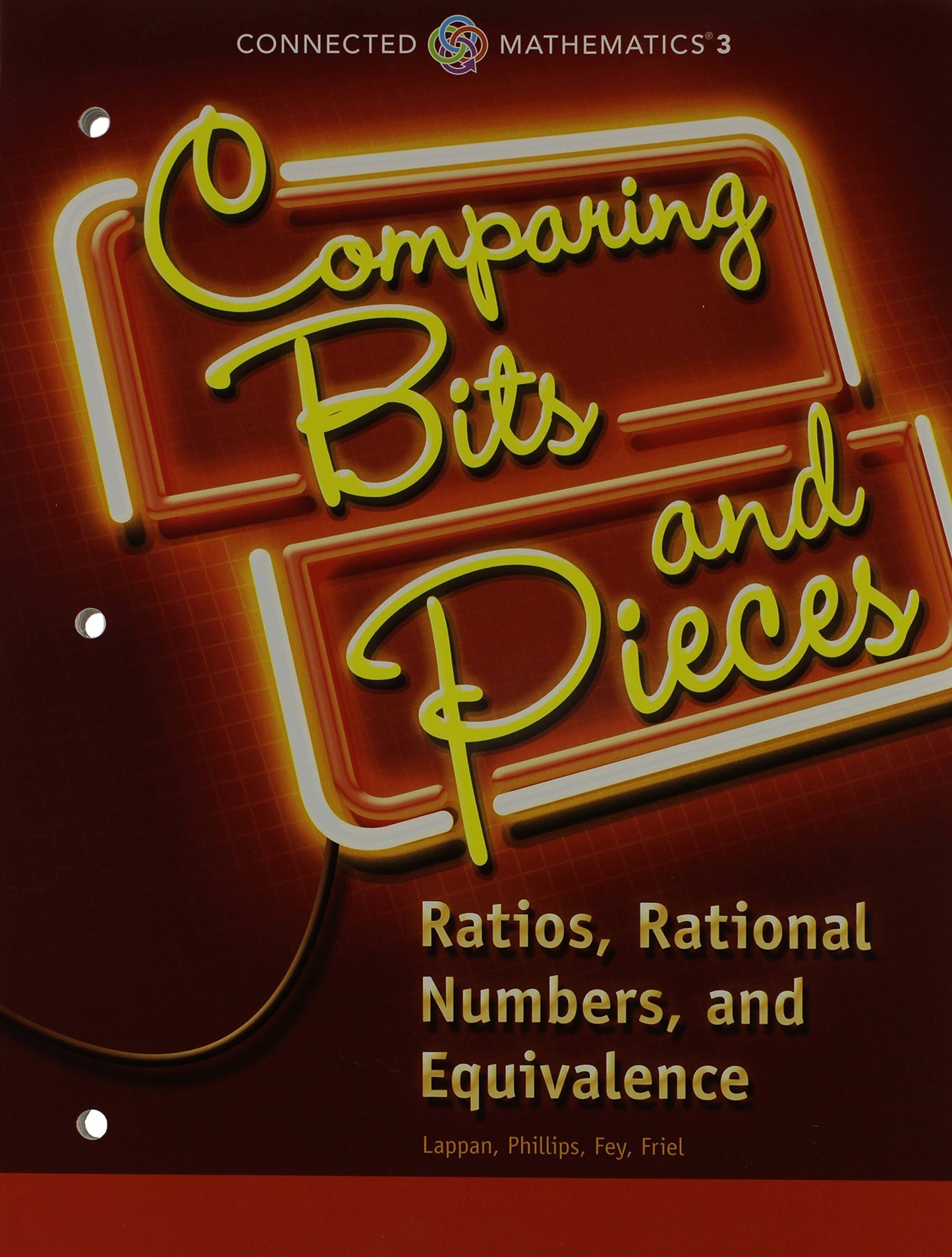 CONNECTED MATHEMATICS 3 STUDENT EDITION GRADE 6: COMPARING BITS AND PIECES: RATIOS, RATIONAL NUMBERS, AND EQUIVALENCE COPYRIGHT 2014 — ISBN 9780133274400