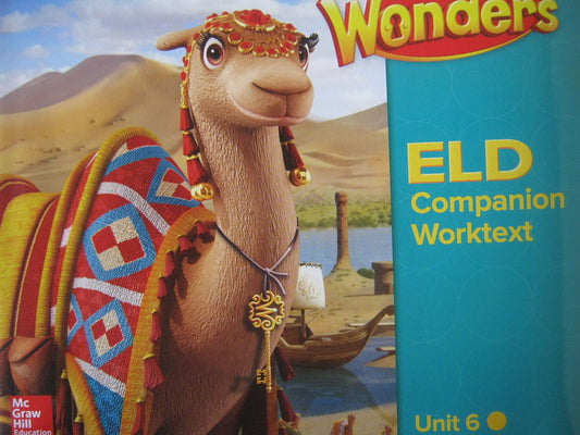 Wonders Grade 3 Unit 6 California ELD Companion Worktext
