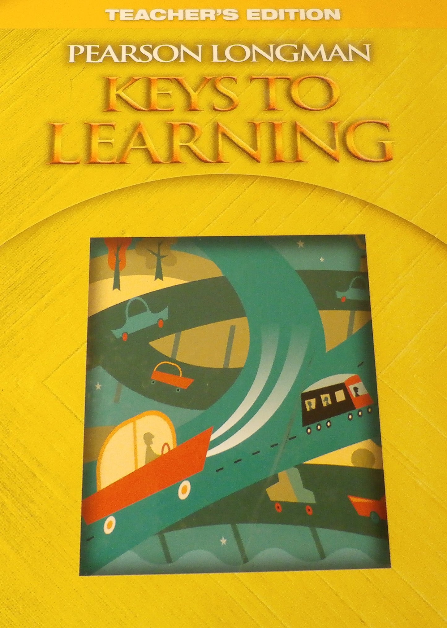 PEARSON LONGMAN KEYS TO LEARNING Teacher's Edition — ISBN 9780328732777