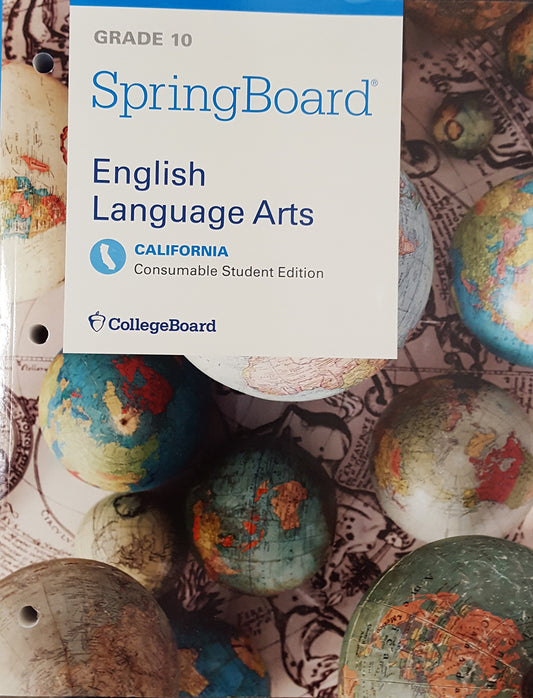 SpringBoard, English Language Arts, Grade 10, Consumable Student Edition, California Edition, 9781457304668, 145730466X, 2017
