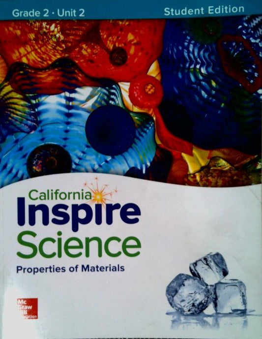 California Inspire Science: Grade 2 Unit 2: Properties of Materials