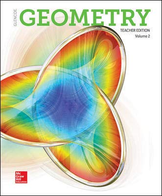 Geometry, Teacher Edition, Volume 2, 9780078984938, 0078984939, 2018 — ISBN 9780078984938