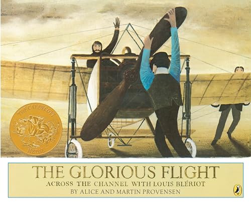 The Glorious Flight: Across the Channel with Louis Bleriot July 25, 1909 (Picture Puffin Books) — ISBN 9780140507294