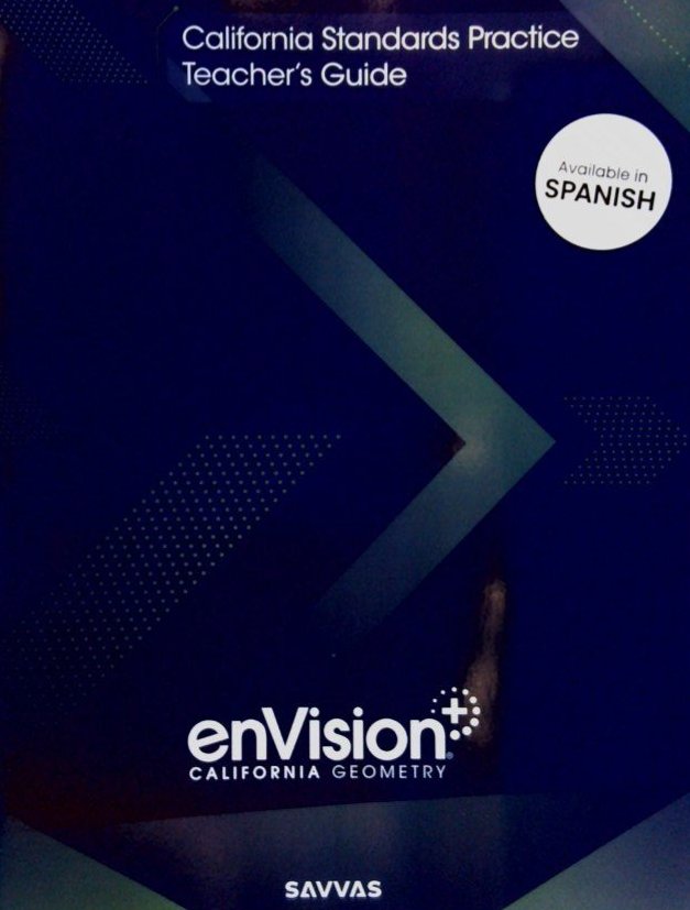 enVision California Geometry California Standards Practice Teacher's Guide