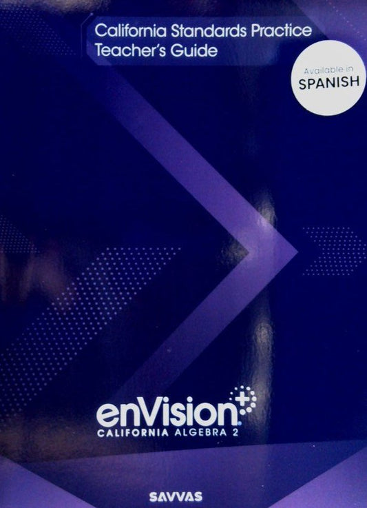 enVision California Algebra 2 California Standards Practice Teacher's Guide