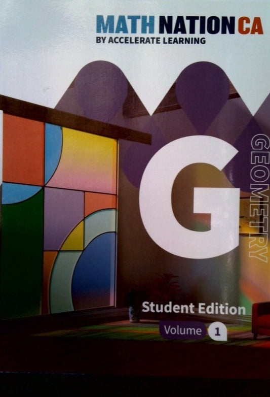 Math Nation CA Geometry Volume 1 SE — ISBN 9798330806164