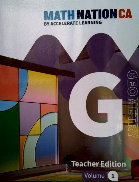 Math Nation CA Geometry Volume 1 TE — ISBN 9798330806768