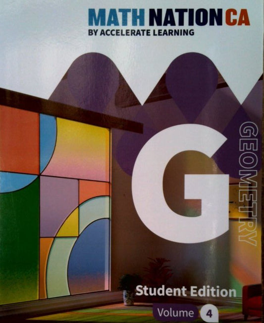 Math Nation CA Geometry Volume 4 SE — ISBN 9798330811182