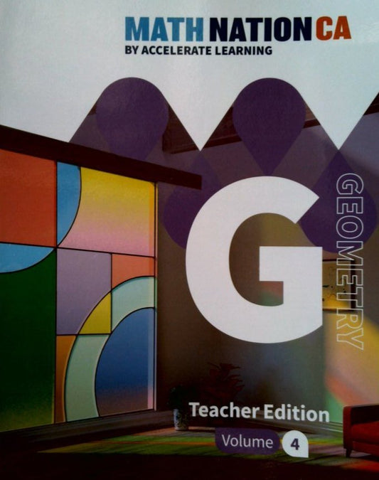 Math Nation CA Geometry Volume 4 Teacher's Edition — ISBN 9798330811274