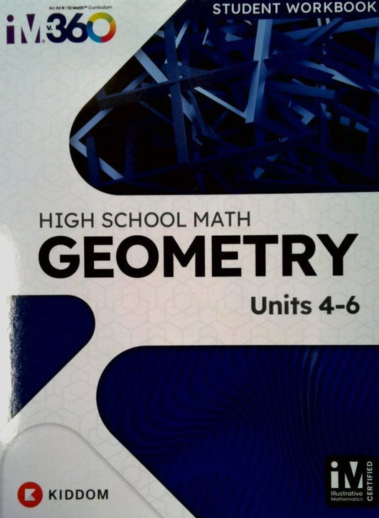 High School Math Geometry Units 4-6 Student Workbook — ISBN 9798894309972