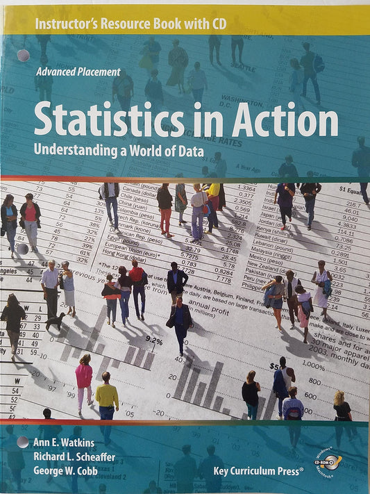 Statistics in Action: Understanding a World of Data, Instructor's Resource Book with CD/ROM (Advanced Placement)