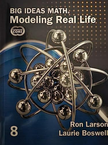 Big Ideas Math: Modeling Real Life, Grade 8, Common Core Edition, Student Textbook, 9781637088685, 163708868X [Hardcover] Ron Larson