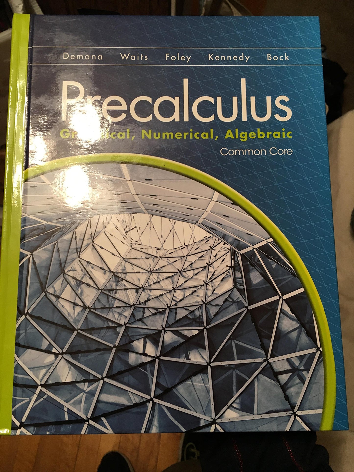 Precalculus: Graphical, ... Common Core [Hardcover] DEMANA