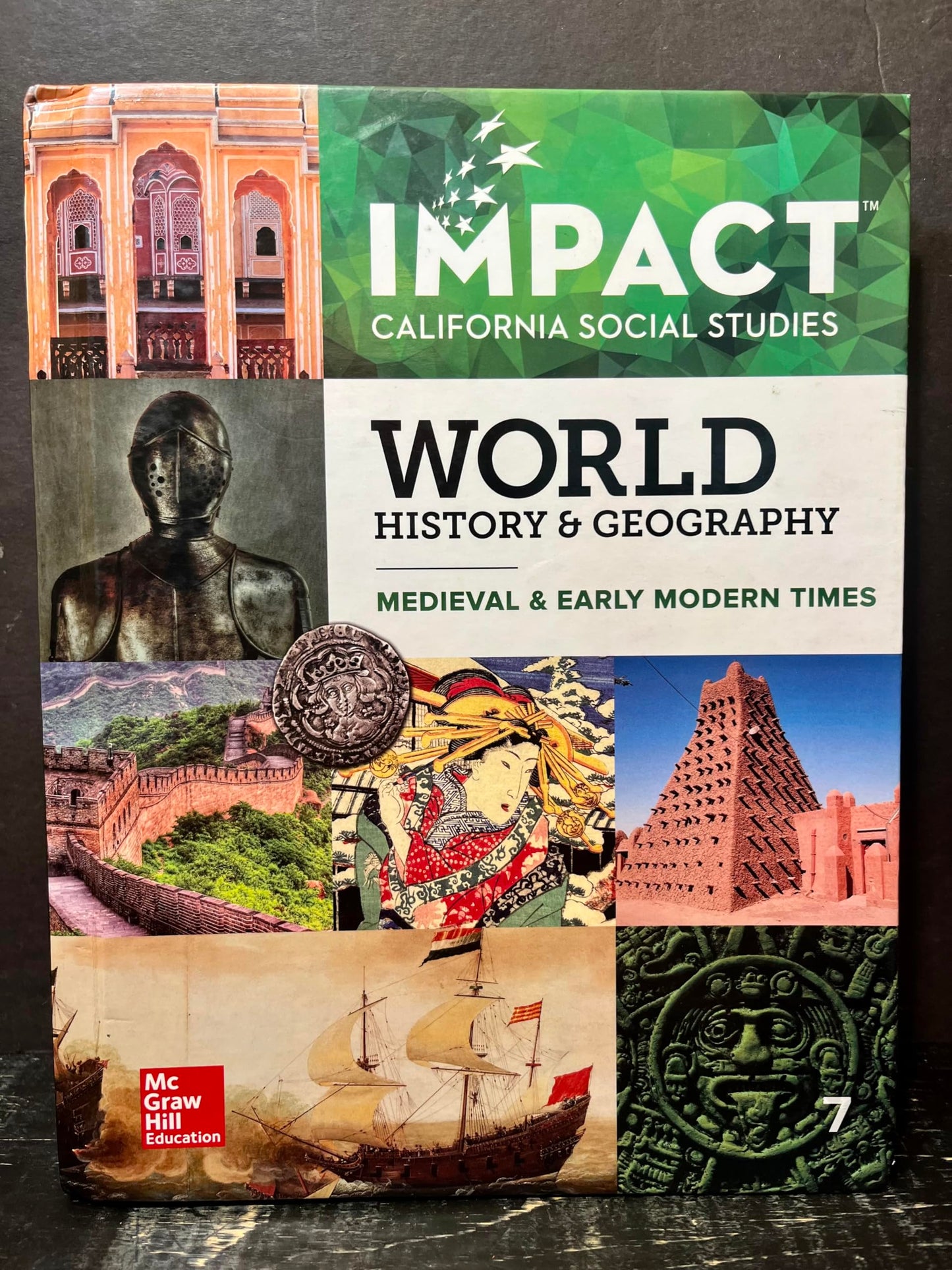 McGraw Hill Impact World HIstory and Geography Medieval and Early Times Grade 7 Student Edition [Hardcover] Jackson J. Spielvogel; Jay McTighe; Dinah Zike and Douglas Fisher
