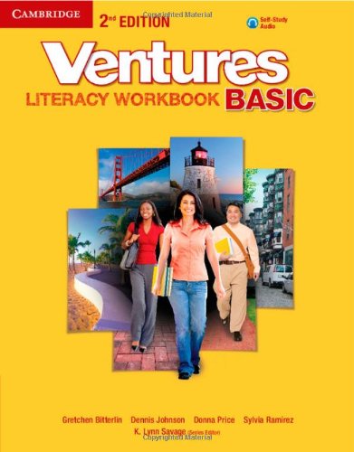 Ventures Basic Literacy Workbook with Audio CD Bitterlin, Gretchen; Johnson, Dennis; Price, Donna; Ramirez, Sylvia and Savage, K. Lynn