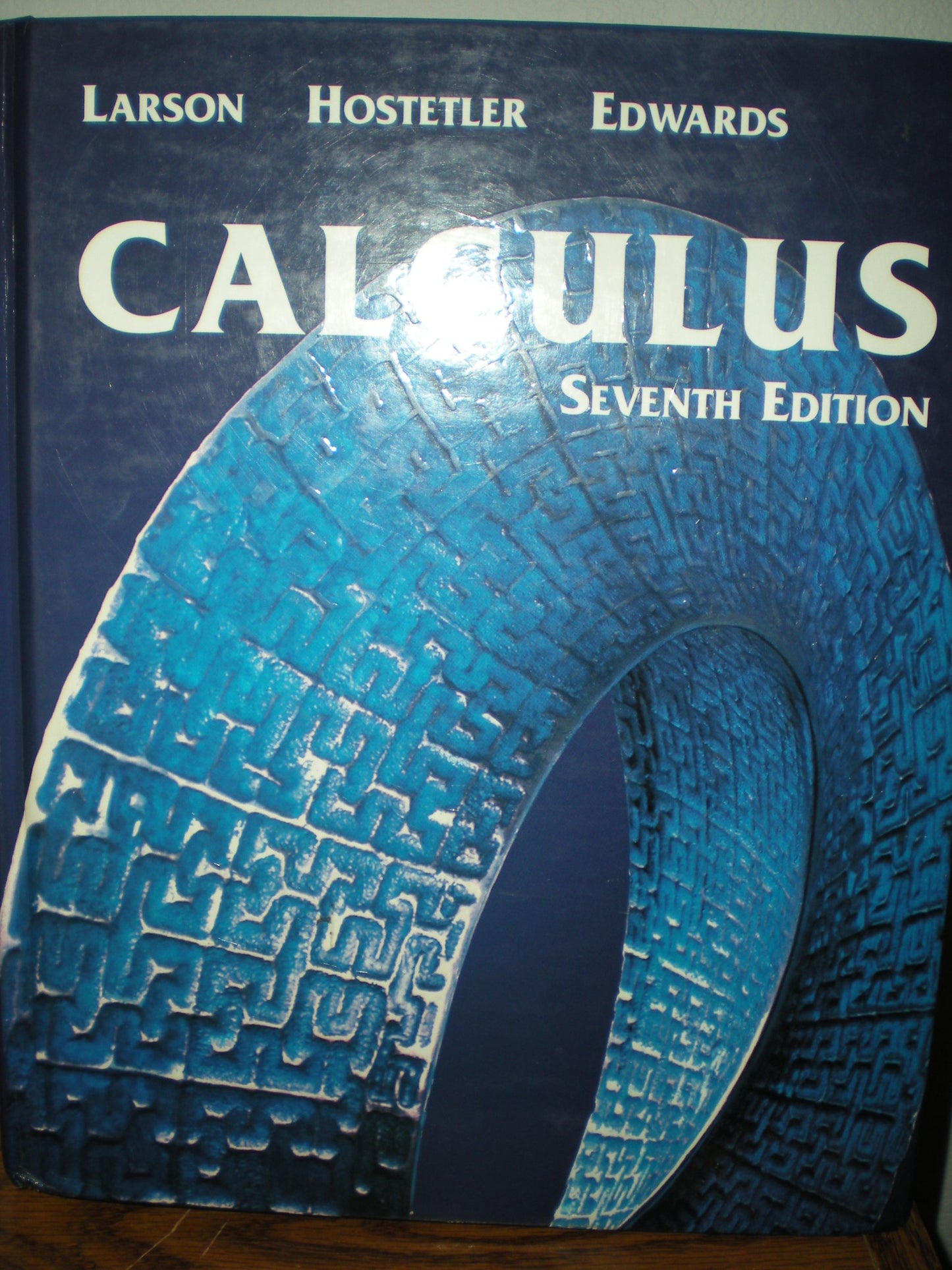 Calculus Larson, Roland E.; Hostetler, Robert P. and Edwards, Bruce H.