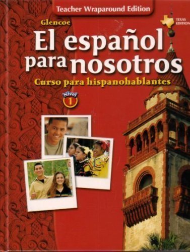 El espanol para nosotros Nivel 1 Teacher Wraparound Edition [Hardcover] Schmitt