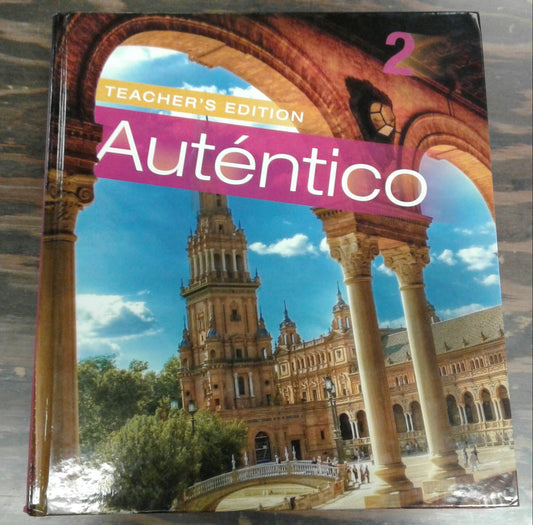 AUTENTICO 2018 TEACHER EDITION LEVEL 2 GRADE 6/12 [Hardcover] PRENTICE HALL