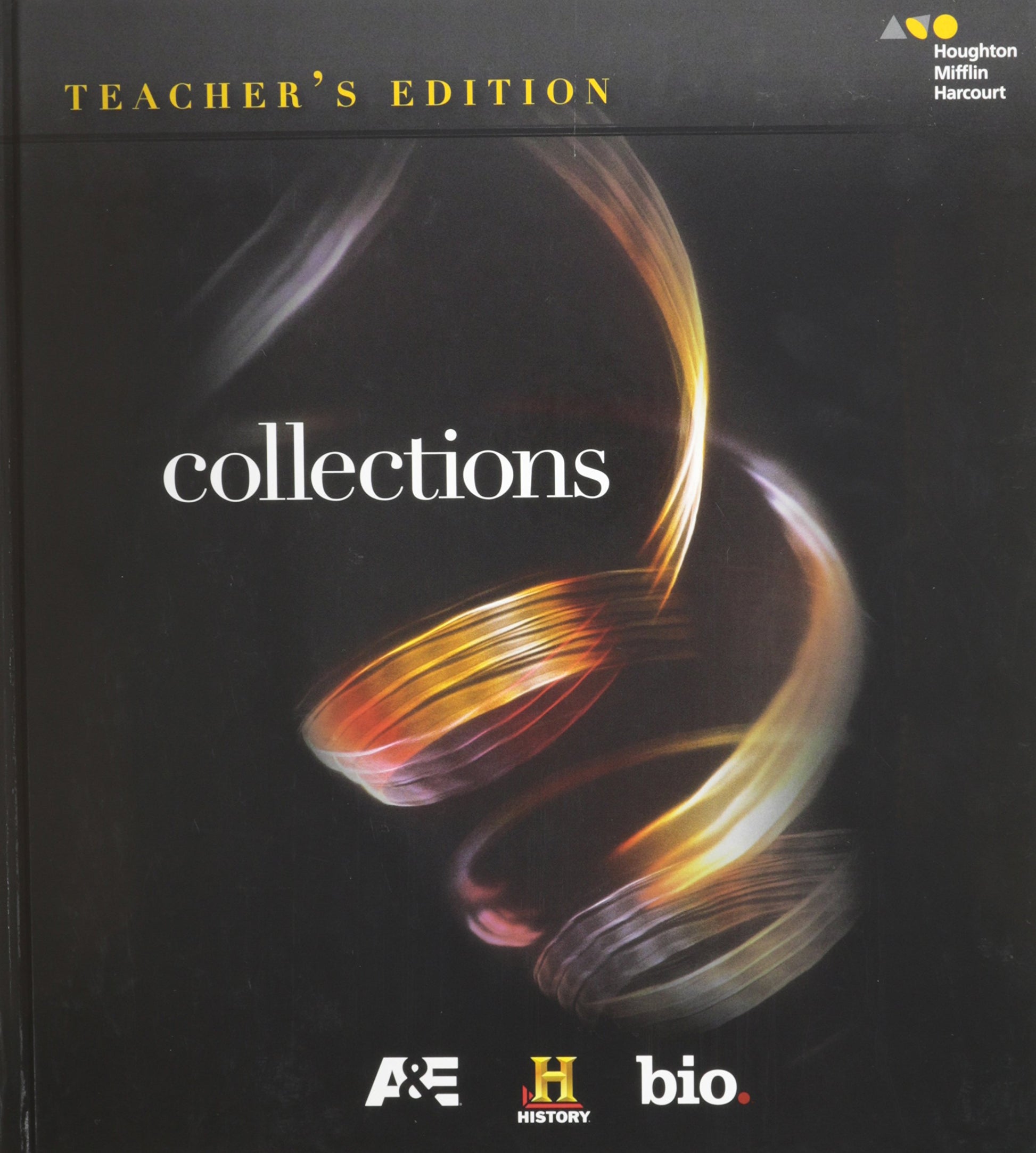 Houghton Mifflin Harcourt Collections Grade 11: Teacher Edition [Hardcover] Holt Mcdougal