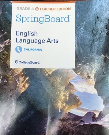 College Board SpringBoard English Language Arts Grade 8 Teacher Edition CA [Paperback] CollegeBoard