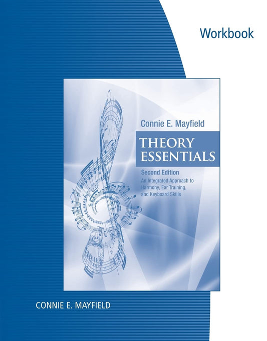 Student Workbook for Mayfield\'s Theory Essentials, 2nd Mayfield, Connie