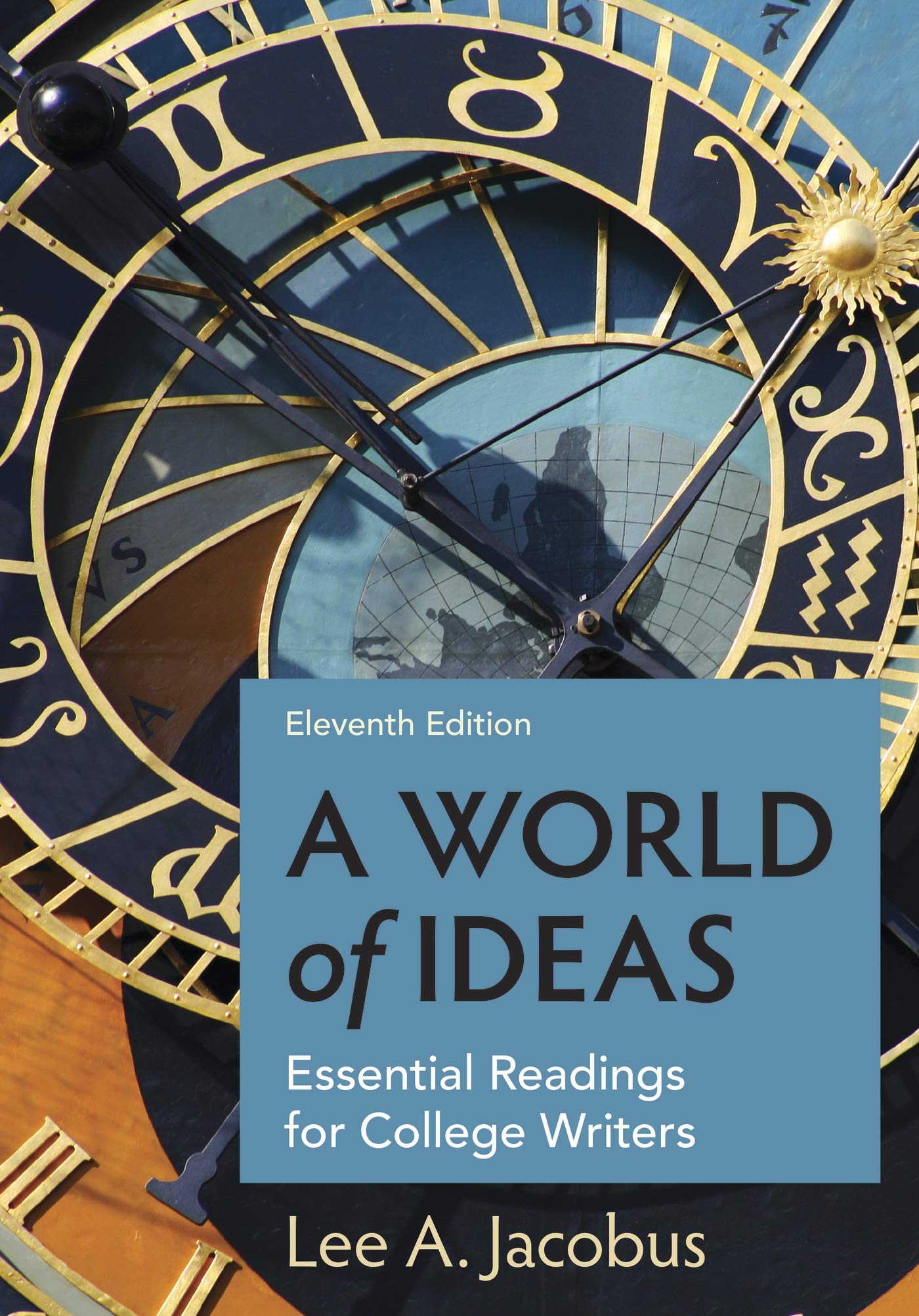 A World of Ideas: Essential Readings for College Writers [Paperback] Jacobus, Lee