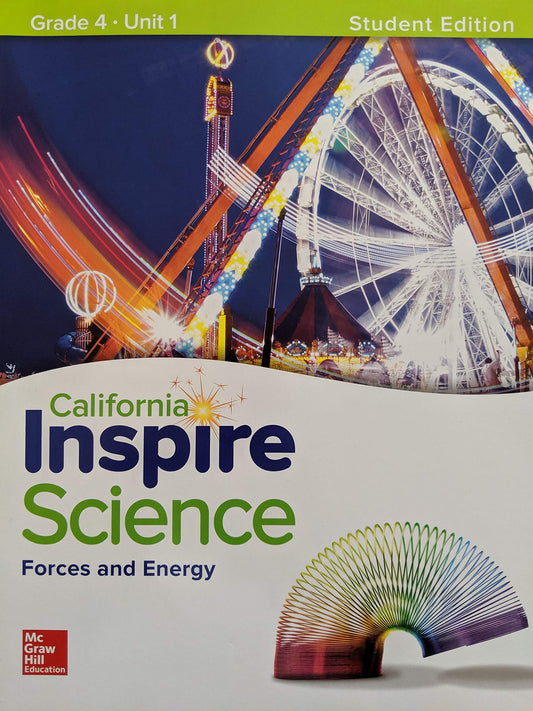 California Inspire Science Grade 4 Unit 1 Forces and Energy Student Edition [Paperback] McGraw-Hill