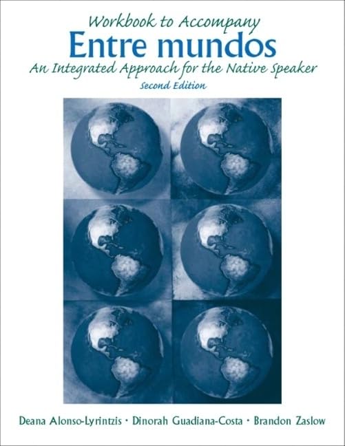 Workbook to Accompany Entre Mundos: An Integrated Approach for th Native Speaker, 2nd Edition [Paperback] Alonso-Lyrintzis, Deana and Zaslow, Brandon