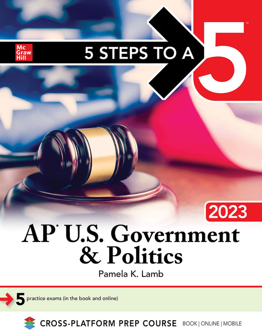 5 Steps to a 5: AP U.S. Government & Politics 2023 Lamb, Pamela K.