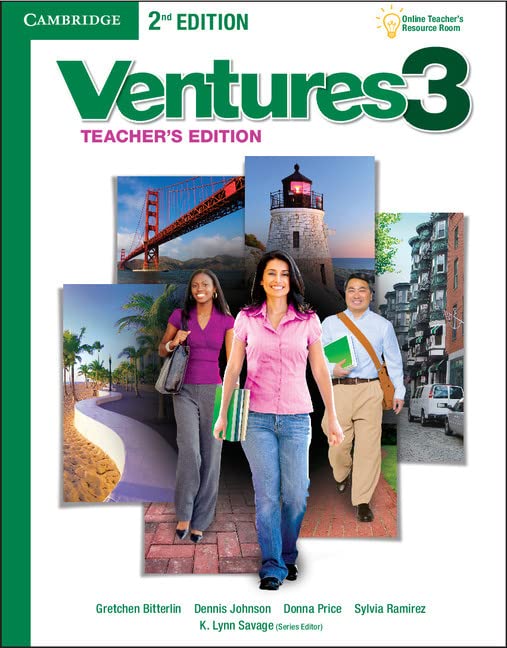 Ventures Level 3 Teacher\'s Edition with Assessment Audio CD/CD-ROM Bitterlin, Gretchen; Johnson, Dennis; Price, Donna; Ramirez, Sylvia and Savage, K. Lynn