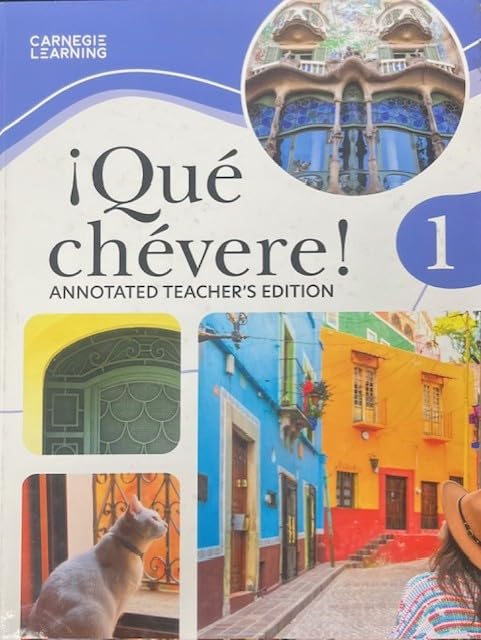 ¡Qué chévere! 1, Third Edition, Annotated Teacher\'s Edition, c. 2025, 9781638629849, 1638629846 [Hardcover] Suzanne Simons