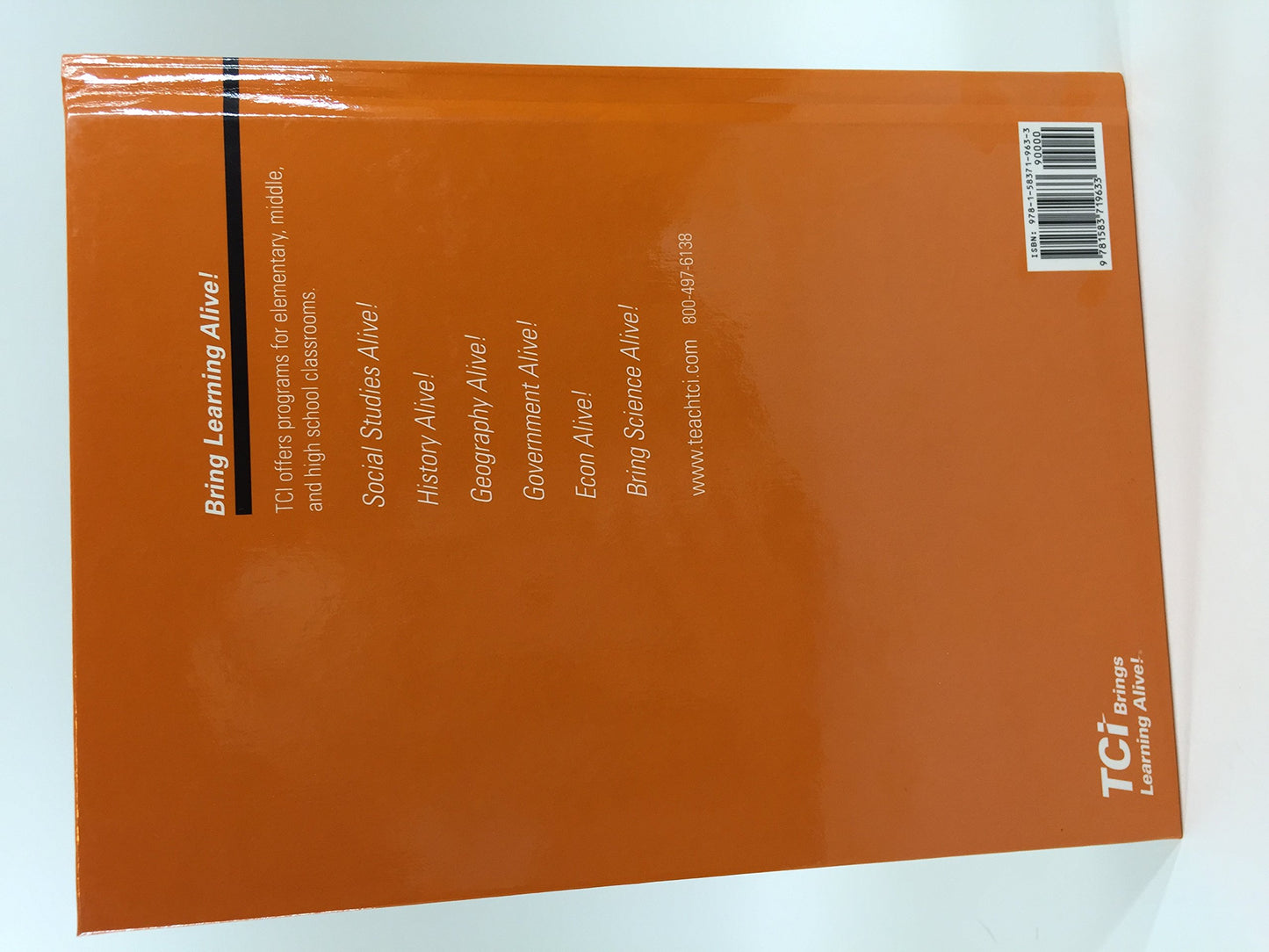 Bring Science Alive! Exploring Science Practices Student Edition 2015 [Hardcover] TEACHERS CURRICULUM INSTITUTE; Bert Bower and Ariel Stein