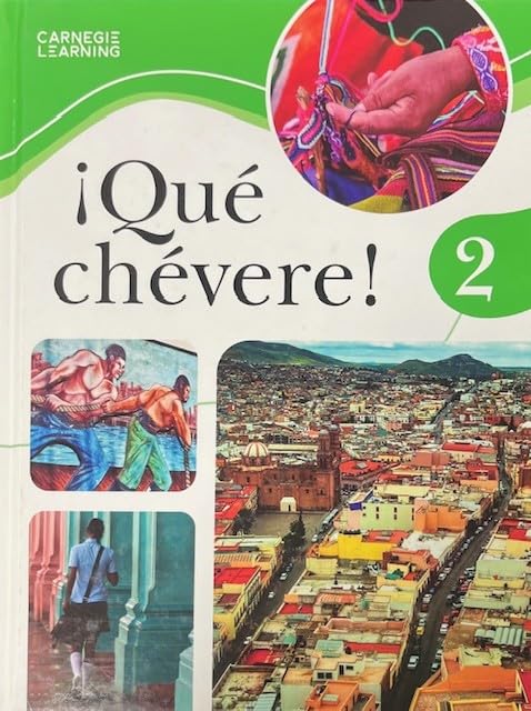 ¡Qué chévere! 2, Third Edition, Student Edition, c. 2025, 9781638629818, 1638629811 [Hardcover] Suzanne Simons
