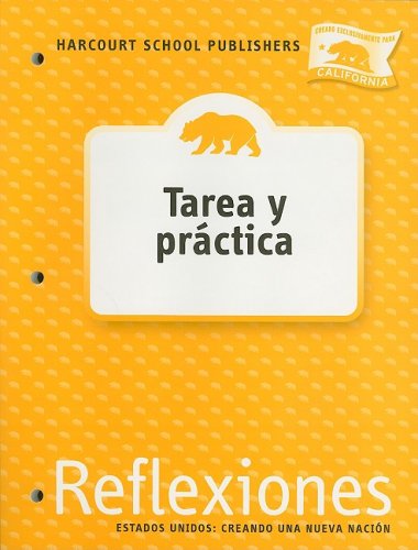 Harcourt School Publishers Reflexiones: Homework&practice Book Student Edition Reflexiones 07 Grade 4 Us: Making a New Nation (Spanish Edition) [Paperback] HARCOURT SCHOOL PUBLISHERS