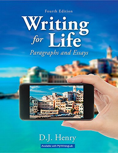 Writing for Life: Paragraphs and Essays (4th Edition) Henry, D. J. and Kindersley, Dorling