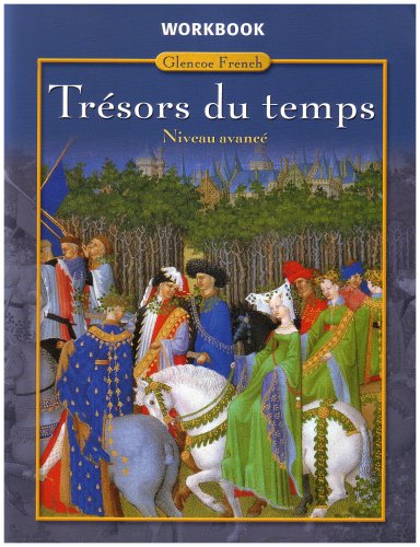 Trésors du temps Level 4, Workbook (GLENCOE FRENCH) [Paperback] McGraw-Hill Education