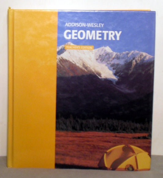 Addison-Wesley Geometry, Teacher\'s Edition [Hardcover] Stanley R. Clemens; Phares G. O\'Daffer; Thomas J. Cooney; John A. Dossey and Freddie Lee Renfro