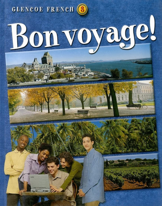 Bon voyage! Level 3 Student Edition (GLENCOE FRENCH) Lutz, Katia Brillie and McGraw Hill