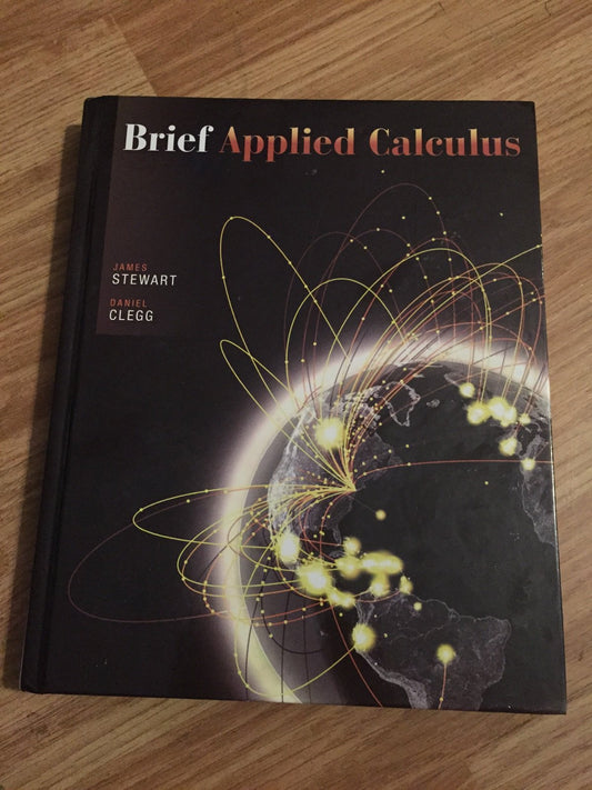 Brief Applied Calculus Stewart, James and Clegg, Daniel